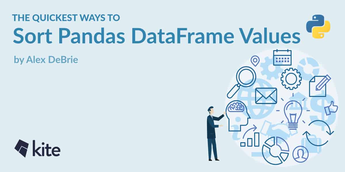 the-quickest-ways-to-sort-pandas-dataframe-values-kite-blog